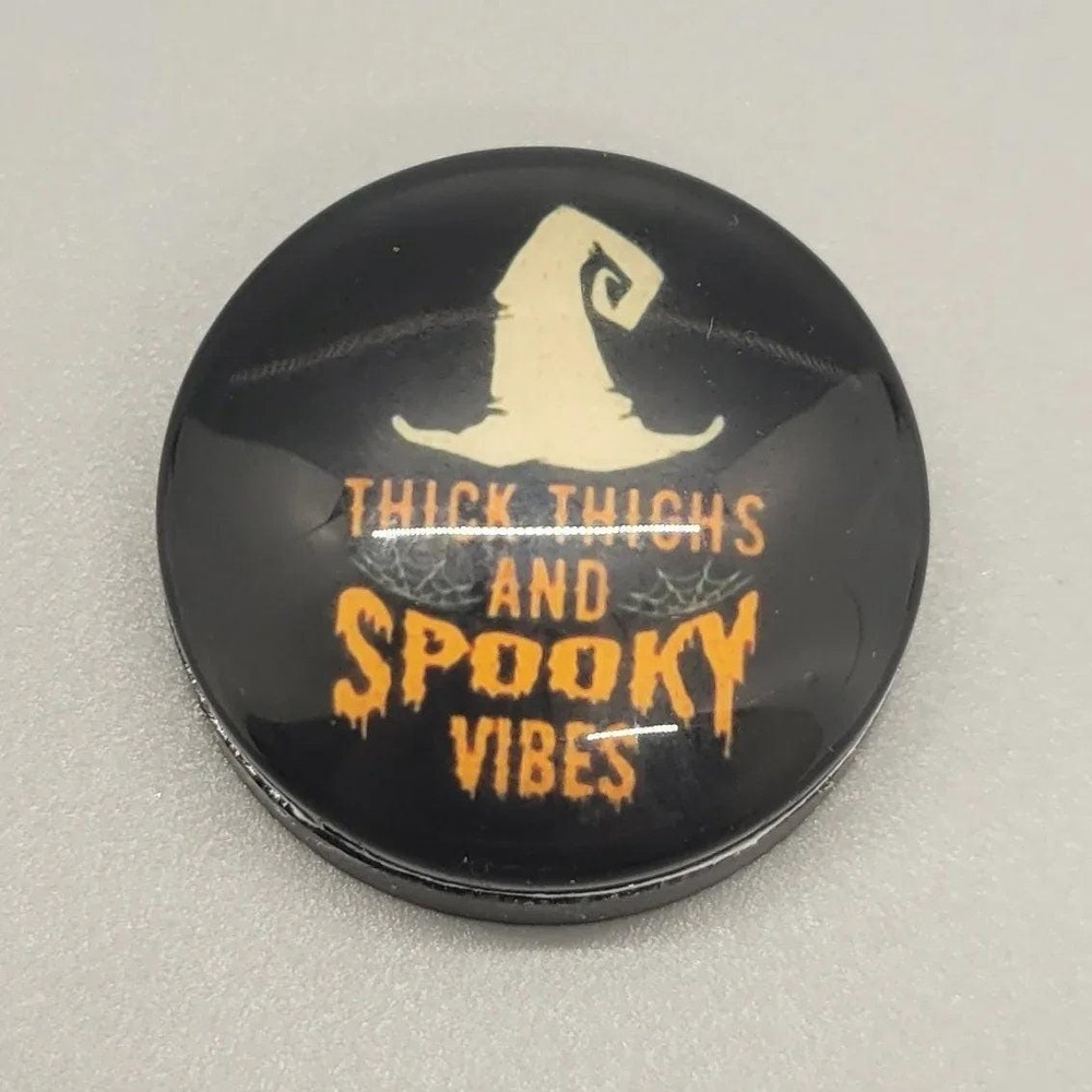 Thick Thighs and Spooky Vibes Magnet, 1 Inch Round Halloween,